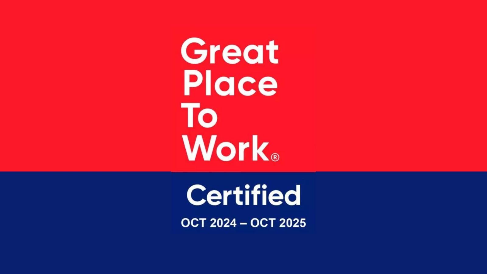 Great place to work, Certified Oct 2024 - Oct 2025